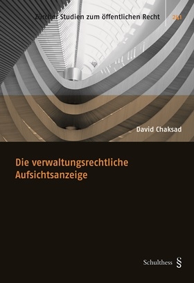 Die verwaltungsrechtliche Aufsichtsanzeige - David Chacksad