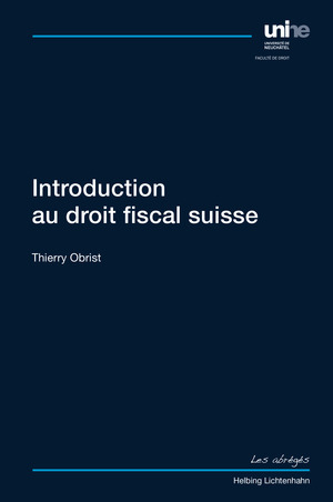 Introduction au droit fiscal suisse - Thierry Obrist