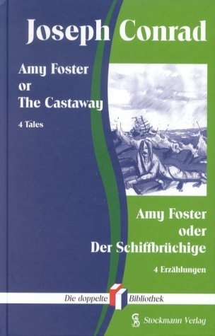 Amy Foster or the Castaway /Amy Foster oder der Schiffbrüchige - Joseph Conrad