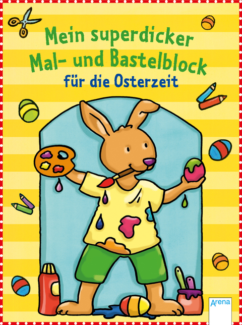 Mein superdicker Mal- und Bastelbock für die Osterzeit