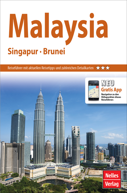 Nelles Guide Reiseführer Malaysia - Singapur - Brunei