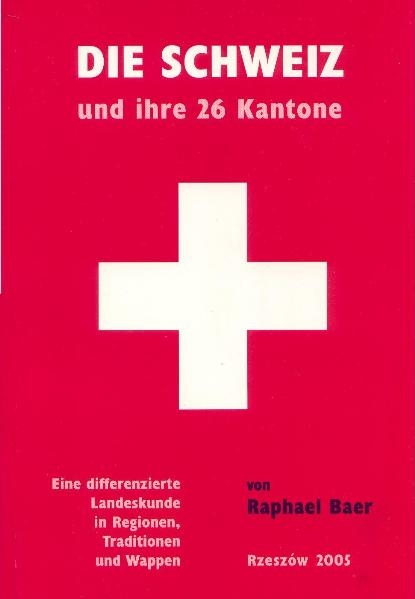 Die Schweiz und ihre 26 Kantone (Studienbuch) - Raphael Baer