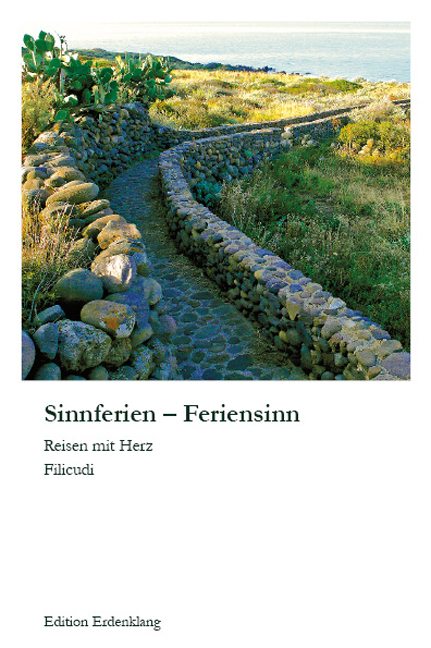 Sinnferien - Feriensinn - Angelika U. Reutter, Silvia Villars, Huetter Sophyah, Maria Gleede