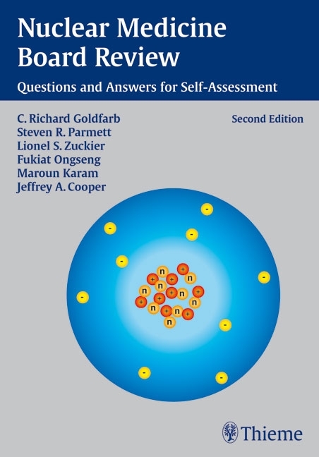 Nuclear Medicine Board Review - Steven R. Parmett C. Richard Goldfarb