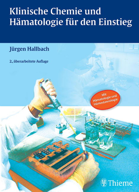 Lehrbuch Klinische Chemie und Hämatologie für den Einstieg - Jürgen Hallbach