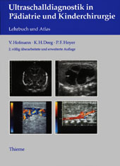 Ultraschalldiagnostik in Pädiatrie und Kinderchirurgie - Volker Hofmann, Karl H Deeg, Peter F Hoyer