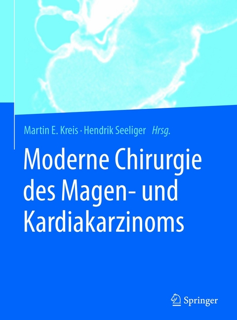 Moderne Chirurgie des Magen- und Kardiakarzinoms - 