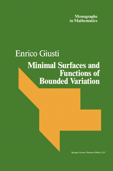 Minimal Surfaces and Functions of Bounded Variation -  Giusti