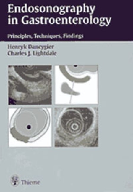 Endosonography in Gastroenterology - Henryk Dancygier, Charles J. Lightdale