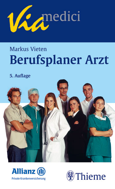 Berufsplaner Arzt: Oder was man mit einem Medizinstudium alles anfangen kann - Markus Vieten