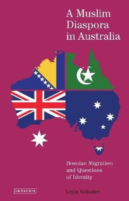 Muslim Diaspora in Australia -  Lejla Voloder