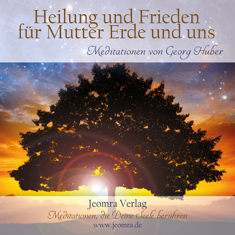 Heilung und Frieden für Mutter Erde und uns - Georg Huber