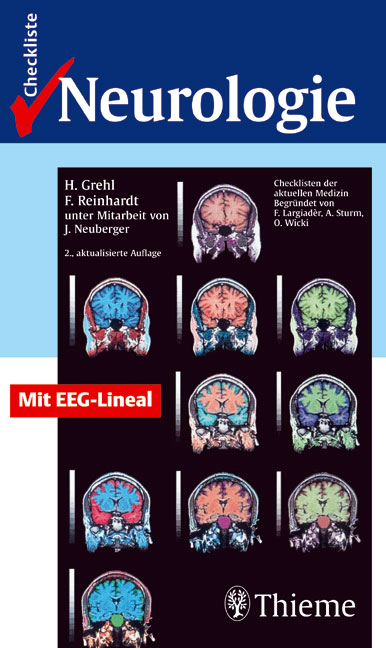 Checkliste Neurologie - Holger Grehl, Frank Reinhardt, Jochen Neuberger, Andreas Bickel, Markus Deschauer