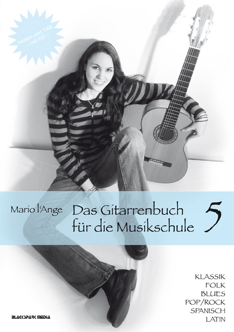 Das Gitarrenbuch für die Musikschule Teil 5 - Mario l'Ange