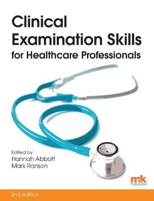 Clinical Examination Skills for Healthcare Professionals - Mark Abbott Hannah: Ranson