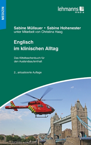 Englisch im klinischen Alltag - Sabine Müllauer; Sabine Hohenester