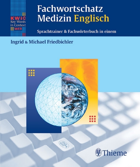 Fachwortschatz Medizin Englisch - Ingrid Friedbichler