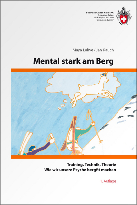 Mental stark am Berg - Maya Lalive, Jan Rauch