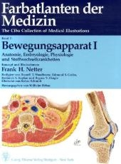 Farbatlanten der Medizin. The Ciba Collection of Medical Illustrations / Paket: NETTER, Orthopädie (Bde 7-9: Bewegungsapparat I - III) - Frank H Netter