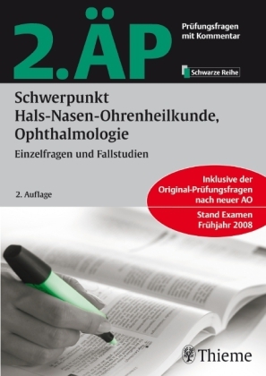 2. ÄP - Schwerpunkt Hals-Nasen-Ohrenheilkunde, Ophthalmologie (Hammerexamen) - 