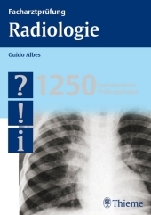 Facharztprüfung Radiologie - Guido Albes