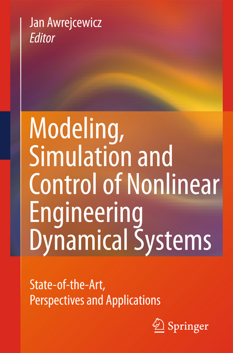 Modeling, Simulation and Control of Nonlinear Engineering Dynamical Systems - 