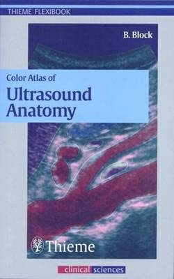 Color Atlas of Ultrasound Anatomy - Berthold Block