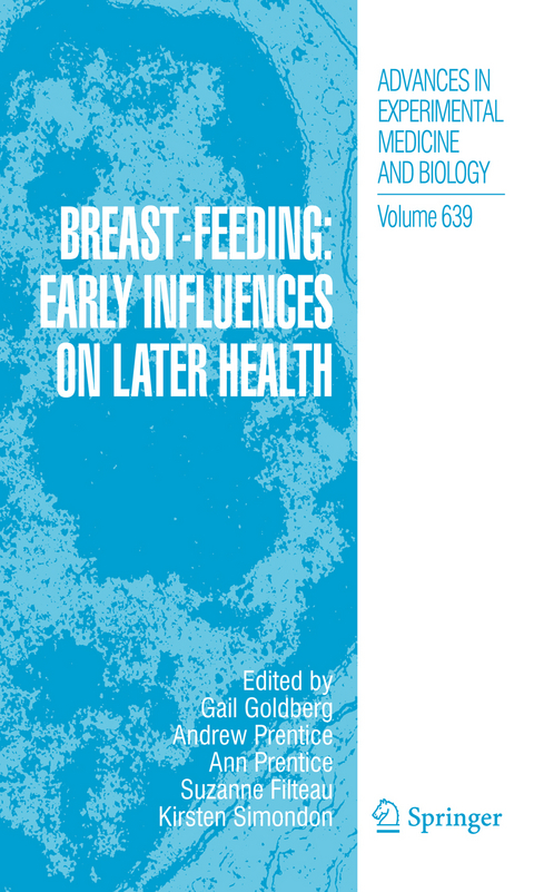 Breast-Feeding: Early Influences on Later Health - 