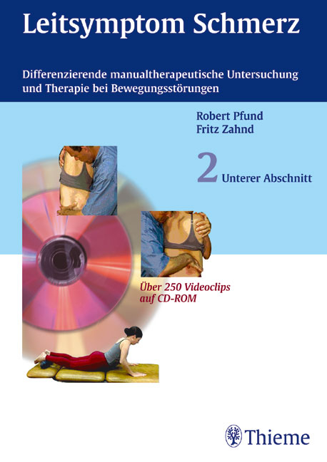 Leitsymptom Schmerz, Band 2: Unterer Abschnitt - Robert Pfund, Fritz Zahnd