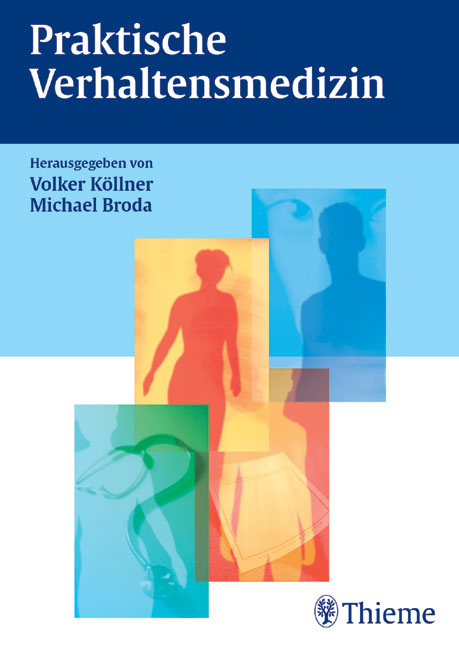 Praktische Verhaltensmedizin - Michael Broda, Volker Köllner