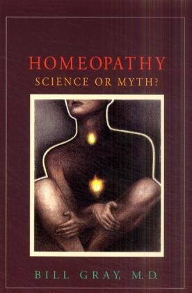 Homeopathy - Science or Myth? - Bill Gray