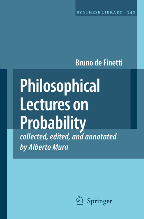 Philosophical Lectures on Probability - Bruno De Finetti