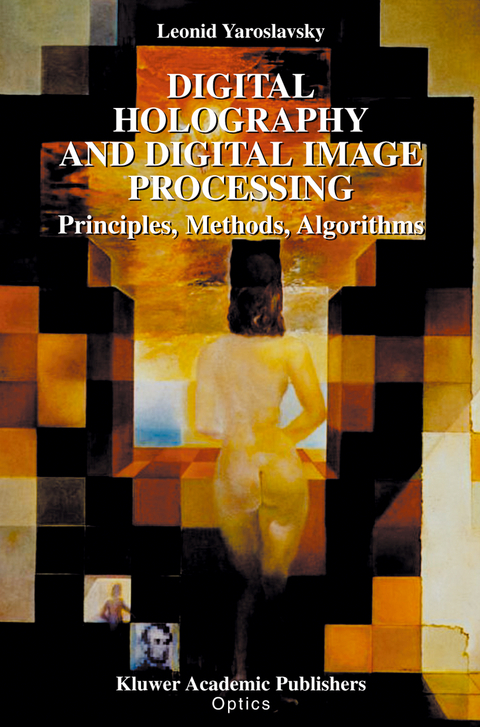 Digital Holography and Digital Image Processing - Leonid Yaroslavsky