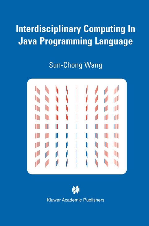 Interdisciplinary Computing in Java Programming -  Sun-Chong Wang