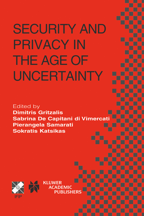 Security and Privacy in the Age of Uncertainty - 