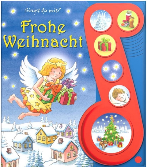 Frohe Weihnacht - Liederbuch mit Sound: Pappbilderbuch mit 6 Melodien