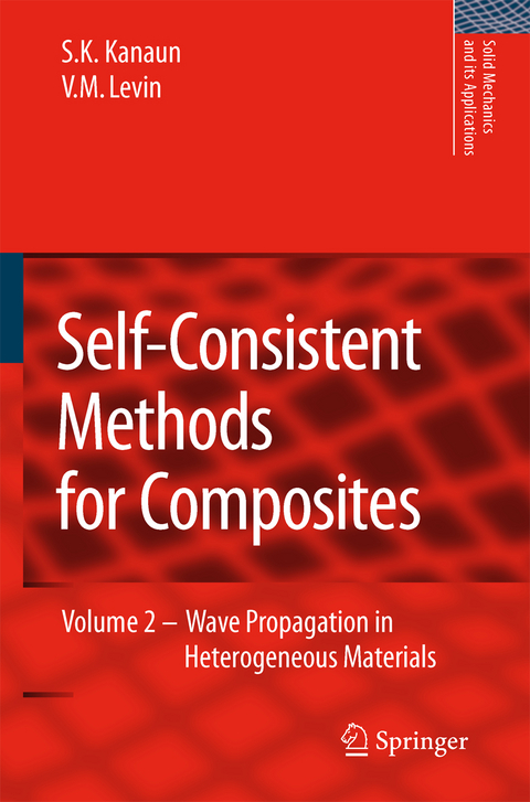 Self-Consistent Methods for Composites - S.K. Kanaun, V. Levin