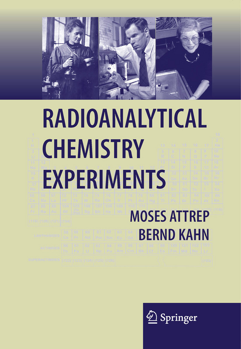 Radioanalytical Chemistry Experiments - Moses Attrep, Bernd Kahn