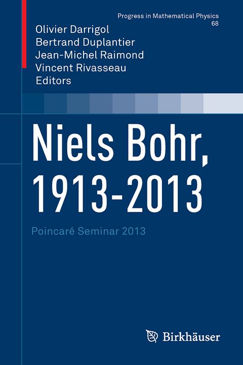 Niels Bohr, 1913-2013 - 