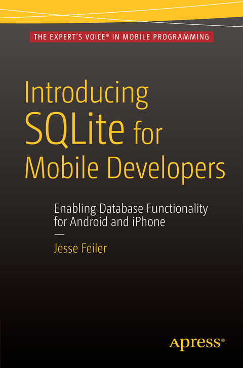 Introducing SQLite for Mobile Developers - Jesse Feiler