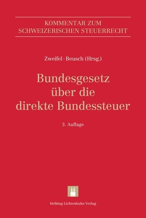 Bundesgesetz über die direkte Bundessteuer (DBG) - Omar Abo Youssef, Jürg Altorfer, Bettina Bärtschi, Ivo P. Baumgartner, Philipp Betschart, Michael Beusch, Peter Brülisauer, Marc Dietschi, Andreas Donatsch, Sarah Dubach, Fabian Duss, Olivier Eichenberger, Michael Felber, Hans Frey, Alexander Greter, Marco Greter, Silvan Guler, Andreas Helbing, Silvia Hunziker, Guido Jud, Bruno Knüsel, Martin Kocher, Beat König, Stephan Kuhn, Peter Lang, Alberto Lissi, Martin E. Looser, Georg Lutz, Christian Maduz, Jasmin Malla, Adriano Marantelli, Jsabelle Mayer-Knobel, Marco Mühlemann, Natalie Nyffenegger, Stefan Oesterhelt, Susanne Raas, Markus Reich, Adrian Rufener, Daniel Schär, Lukas Scherer, Susanne Schreiber, Moritz Seiler, Roman J. Sieber, Martin Steiner, Fabian Streule, Claudia Suter, Pascal Taddei, Virna Vallucci Schmutz, Julia von Ah, Dieter Weber, Markus Weidmann, Claude Wetzel, Marina Züger, Bernhard Zwahlen, Martin Zweifel, Peter Athanas, Maja Bauer-Balmelli, Ulrich Cavelti, Marco Duss, Bernhard Greminger, Walter Jakob, Flurin Poltera, Klaus A. Vallender, Rainer Zigerlig, Barbara Zimmermann