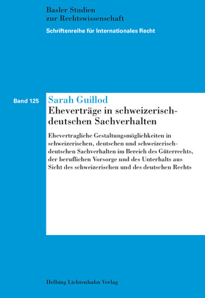 Eheverträge in schweizerisch-deutschen Sachverhalten - Sarah Guillod