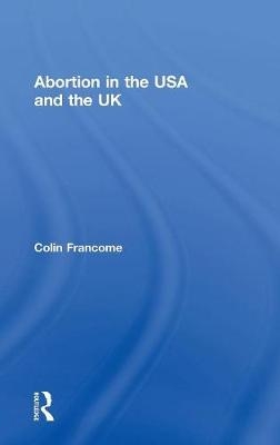 Abortion in the USA and the UK -  Colin Francome