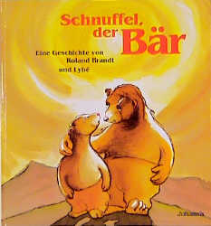 Schnuffel, der Bär - Roland Brandt