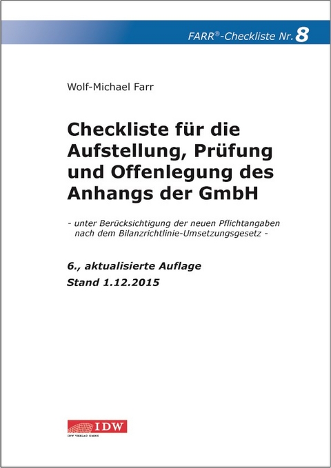 Checkliste 8 für die Aufstellung, Prüfung und Offenlegung des Anhangs der GmbH - Wolf-Michael Farr