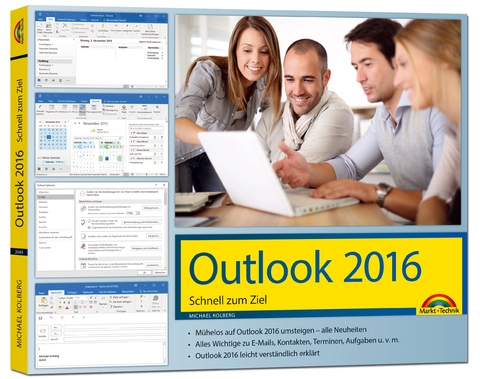 Outlook 2016 Schnell zum Ziel - Das Handbuch zur Software - Michael Kolberg