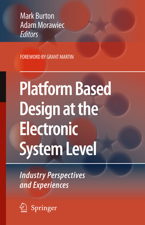 Platform Based Design at the Electronic System Level - 