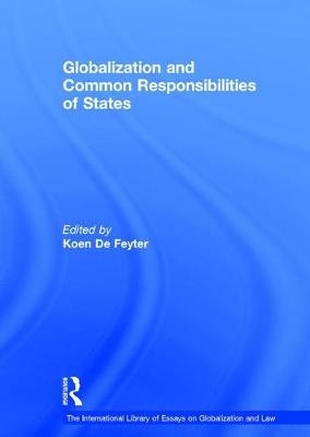 Globalization and Common Responsibilities of States -  Koen De Feyter