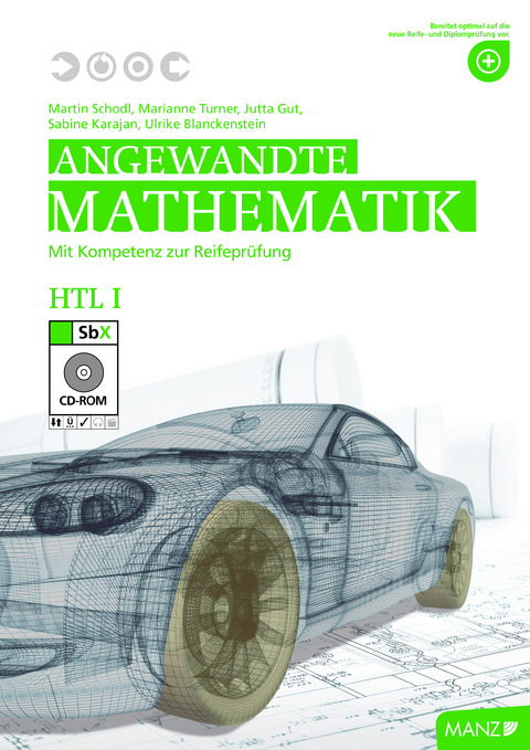 Angewandte Mathematik HTL I mit SbX-CD - Martin Schodl, Jutta Gut, Sabine Karajan, Marianne Turner, Ulrike Blanckenstein