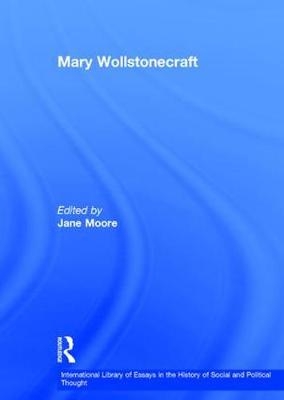 Mary Wollstonecraft -  Jane Moore